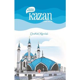 Kardeş Şehirler: Kazan - Dostluk Köprüsü - Türkiye Diyanet Vakfı Yayınları