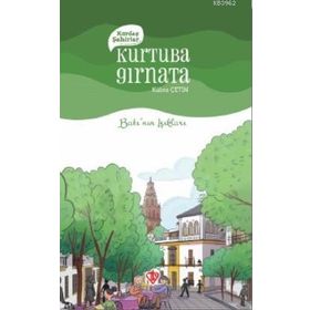 Kardeş Şehirler: Kurtuba Gırnata - Batı'nın Işıkları - Türkiye Diyanet Vakfı Yayınları