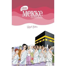 Kardeş Şehirler: Mekke - Güzel Şehir - Türkiye Diyanet Vakfı Yayınları