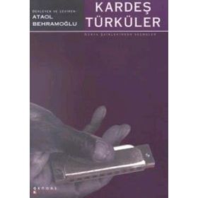 KARDEŞ TÜRKÜLER - ATAOL BEHRAMOĞLU (ISBN:9786054183616)
