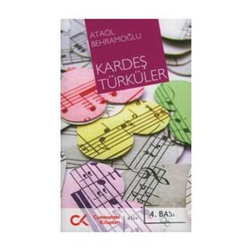 KARDEŞ TÜRKÜLER - ATAOL BEHRAMOĞLU
