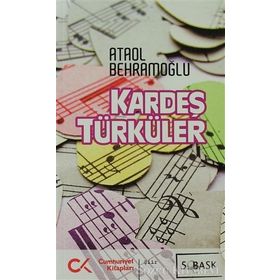 KARDEŞ TÜRKÜLER - ATAOL BEHRAMOĞLU