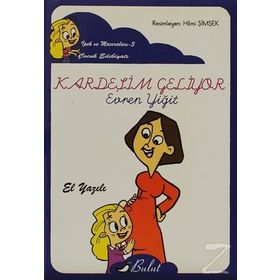KARDEŞIM GELIYOR (EL YAZISI) - EVREN YIĞIT