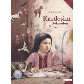 Kardeşim Gelmeden Önce - Sonja Danowski