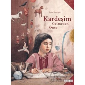 Kardeşim Gelmeden Önce - Sonja Danowski