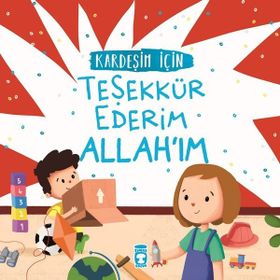 Kardeşim İçin Teşekkür Ederim Allah'ım - Arzu Aydos Demir - Timaş Yayınları