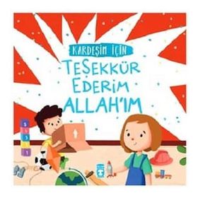 Kardeşim İçin Teşekkür Ederim Allah'ım - Arzu Aydos Demir - Timaş Yayınları