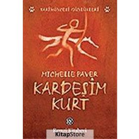 KARDEŞİM KURT - MICHELLE PAVER