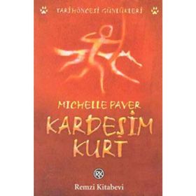 KARDEŞİM KURT - MICHELLE PAVER