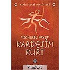 KARDEŞİM KURT - MICHELLE PAVER