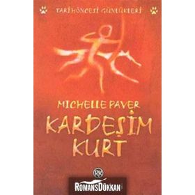 KARDEŞİM KURT - MICHELLE PAVER