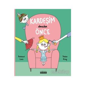Kardeşim Olmadan Önce - Bertrand Canis