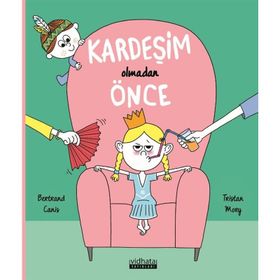 Kardeşim Olmadan Önce - Bertrand Canis