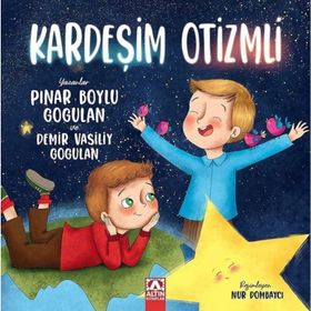 Kardeşim Otizmli - Pınar Boylu Gogulan