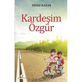 Kardeşim Özgür - Deniz Kazan