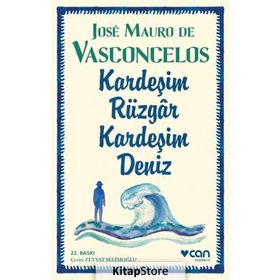Kardeşim Rüzgar, Kardeşim Deniz - Jose Mauro de Vasconcelos