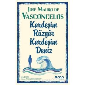 Kardeşim Rüzgar, Kardeşim Deniz - Jose Mauro de Vasconcelos