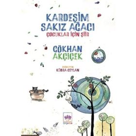 Kardeşim Sakız Ağacı Ötüken Neşriyat