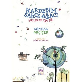 Kardeşim Sakız Ağacı Ötüken Neşriyat