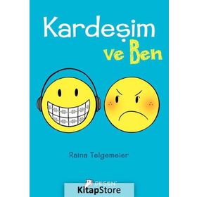Kardeşim ve Ben - Raina Telgemeier