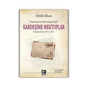 Kardeşime Mektuplar - Attila İlhan