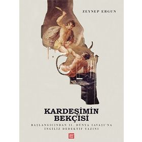 Kardeşimin Bekçisi - Zeynep Ergun