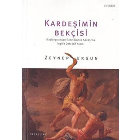 Kardeşimin Bekçisi - Zeynep Ergun