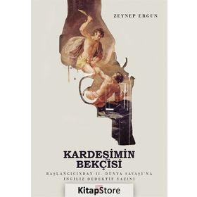 Kardeşimin Bekçisi - Zeynep Ergun