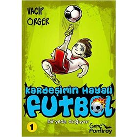 Kardeşimin Hayali Futbol - Vacip Örger