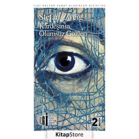 Kardeşinin Ölümsüz Gözleri - Stefan Zweig