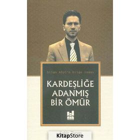 Kardeşliğe Adanmış Bir Ömür - Şakir Tarım