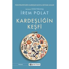 Kardeşliğin Keşfi - İrem Polat