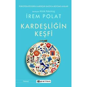Kardeşliğin Keşfi - İrem Polat