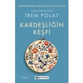 Kardeşliğin Keşfi - İrem Polat