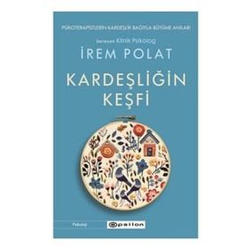 Kardeşliğin Keşfi - İrem Polat