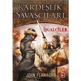 Kardeşlik Savaşçıları 2 - İşgalciler - John Sommers Flanagan