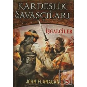Kardeşlik Savaşçıları 2 - İşgalciler - John Sommers Flanagan