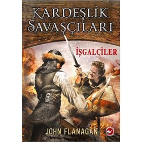 Kardeşlik Savaşçıları 2 - İşgalciler - John Sommers Flanagan