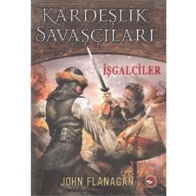 Kardeşlik Savaşçıları 2 - İşgalciler - John Sommers Flanagan