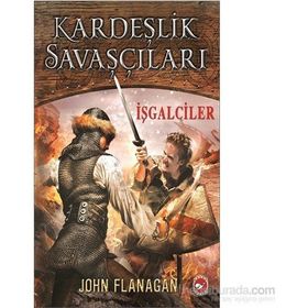 Kardeşlik Savaşçıları 2 - İşgalciler - John Sommers Flanagan