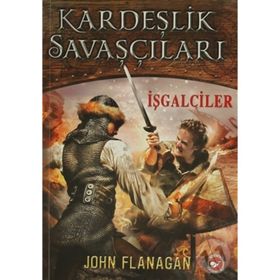 Kardeşlik Savaşçıları 2 - İşgalciler - John Sommers Flanagan