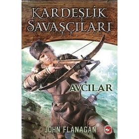 Kardeşlik Savaşçıları 3 - Avcılar - John Sommers Flanagan