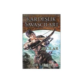 Kardeşlik Savaşçıları 3 - Avcılar - John Sommers Flanagan