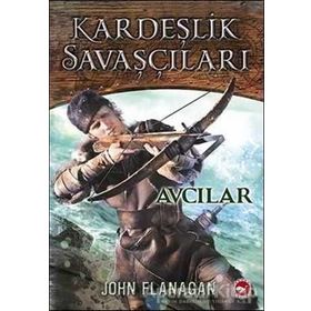Kardeşlik Savaşçıları 3 - Avcılar - John Sommers Flanagan