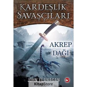 Kardeşlik Savaşçıları 5 - Akrep Dağı - John Sommers Flanagan