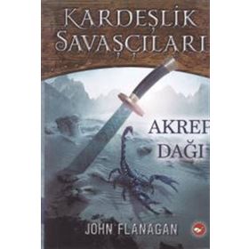 Kardeşlik Savaşçıları 5 - Akrep Dağı - John Sommers Flanagan