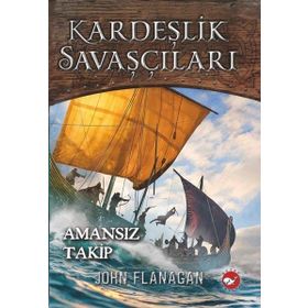 Kardeşlik Savaşçıları 9 Amansız Takip - Beyaz Balina Yayınları