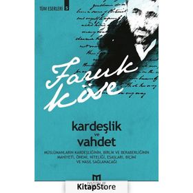 Kardeşlik Ve Vahdet - Faruk Köse