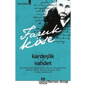 Kardeşlik Ve Vahdet - Faruk Köse