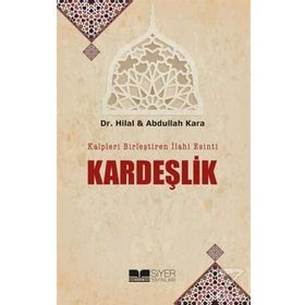 KARDEŞLIK ZAMANI - HILAL KARA;ABDULLAH KARA